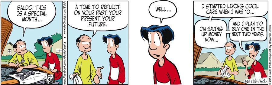 "Baldo, this is a special month...a time to reflect on your past, your present, your future."