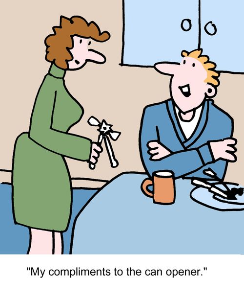 "My compliments to the can opener."