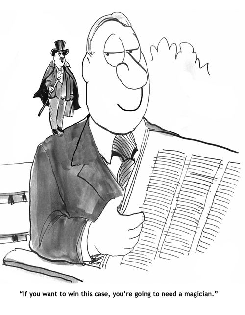 "If you want to win this case, you're going to need a magician."