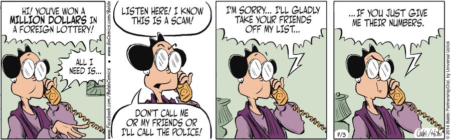 "I'm sorry...I'll gladly take your friends off my list...if you just give me their numbers."