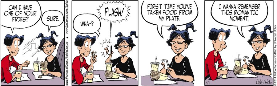 "That's the first time you've taken food from my plate. I wanna remember this romantic moment."