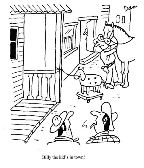 "Billy the Kid's in town!"