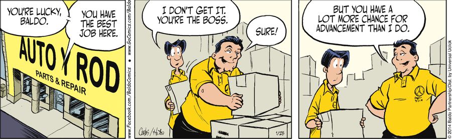 "You're lucky, Baldo. You have the best job here."
