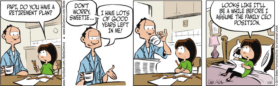 "Looks like it'll be a little while before I assume the family CEO position."
