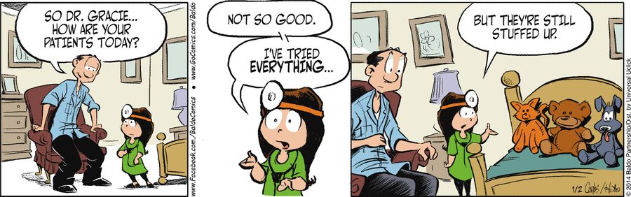 "So Dr. Gracie...how are your patients today?"