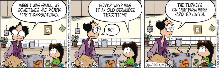 "When I was small, we sometimes had pork for Thanksgiving."