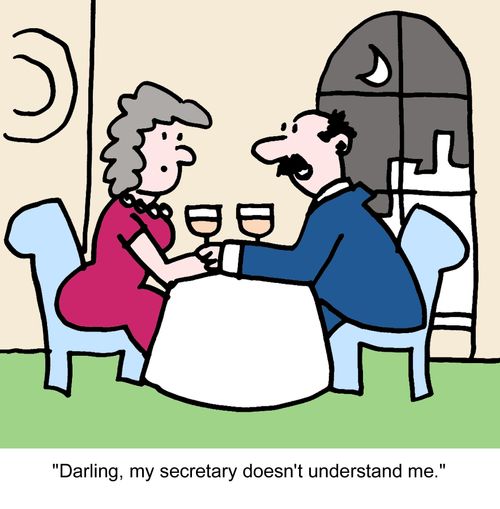 "Darling, my secretary doesn't understand me."