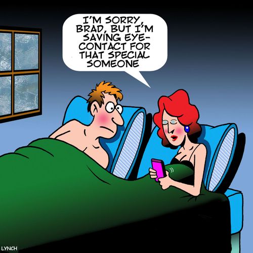 "I'm sorry, Brad, but I'm saving eye-contact for that special someone."