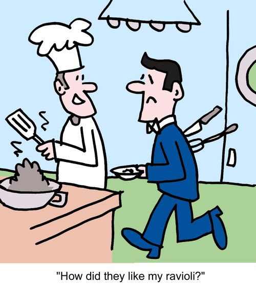 "How did they like my ravioli?"