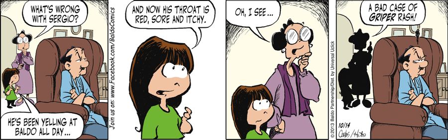 "He's been yelling at Baldo all day...and now his throat is red, sore and itchy."