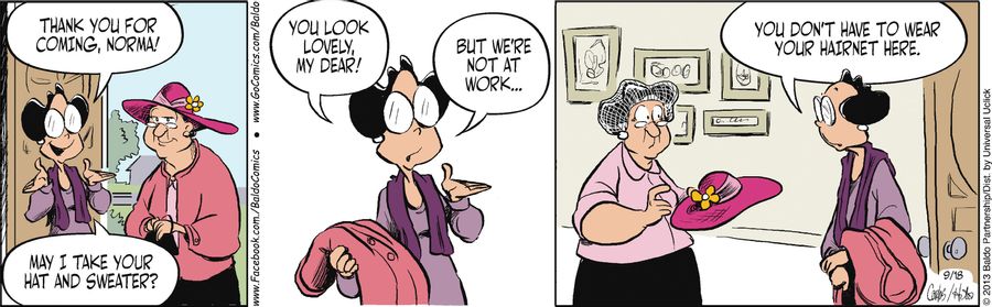 "You look lovely, my dear! But while we're not at work...you don't have to wear your hairnet here."