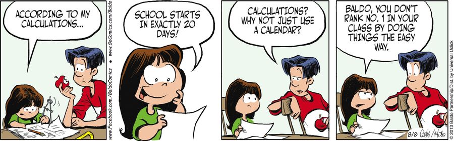 "According to my calculations...school starts in exactly 20 days!"