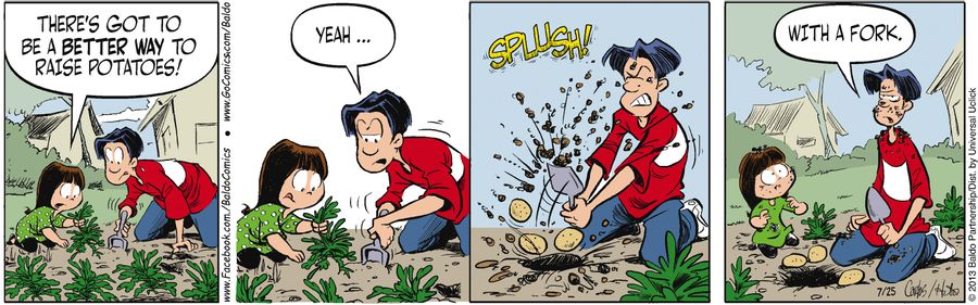 "There's got to be a better way to raise potatoes!"