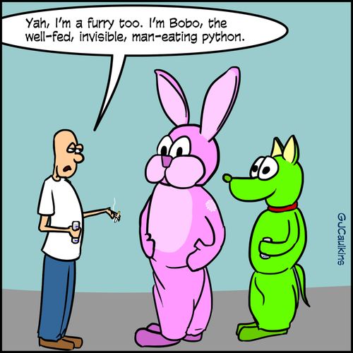 "Yah, I'm a furry too. I'm Bobo, the well-fed, invisible, man-eating python."