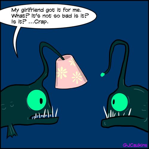 "My girlfriend got it for me. What? It's not so bad is it? Is it?..."