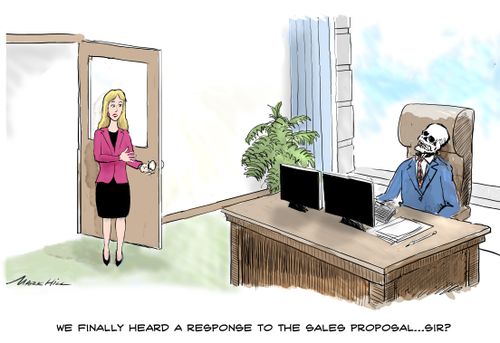 "We finally heard a response to the sales proposal...Sir?"