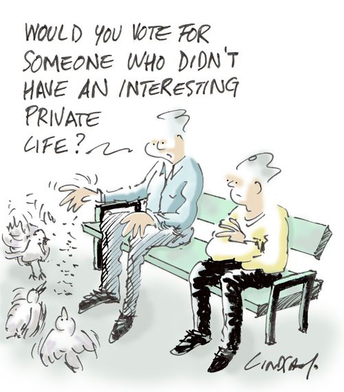 "Would you vote for someone who didn't have an interesting private life?"