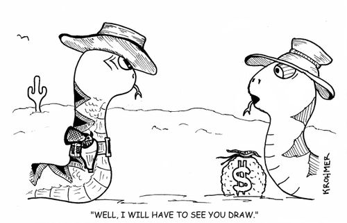 "Well, I will have to see you draw."