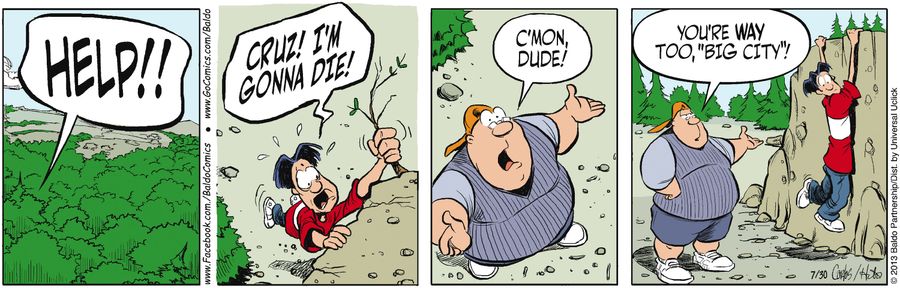 "Cruz! I'm gonna die!"