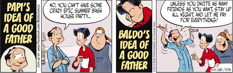 Papi's idea of a good father vs. Baldo's idea of a good father: house parties.