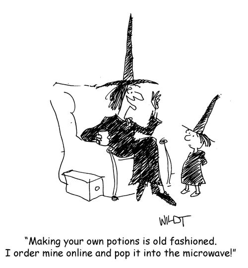 "Making your own potions is old fashioned. I order mine online and pop it into the microwave!"
