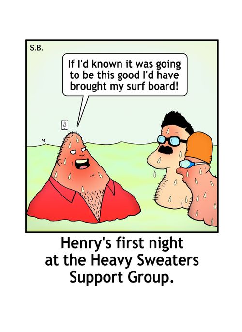 Henry's first night at the Heavy Sweaters Support Group.