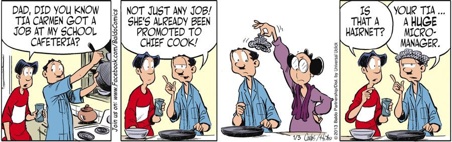 "Dad, did you know Tia Carmen got a job at my school cafeteria?"