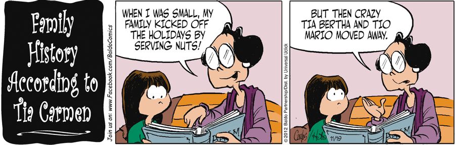 "When I was small, my family kicked off the holidays by serving nuts! But then crazy Tia Bertha and Tio Mario moved away."