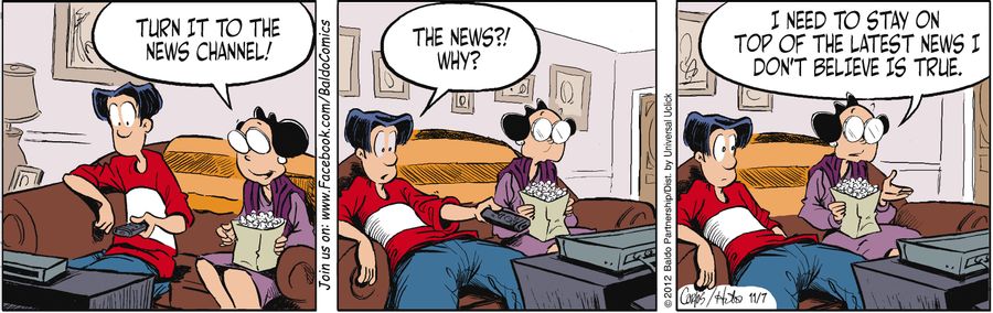 "I need to stay on top of the latest news I don't believe is true."