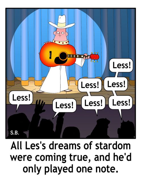 All Les's dreams of stardom were coming true, and he'd only played one note.