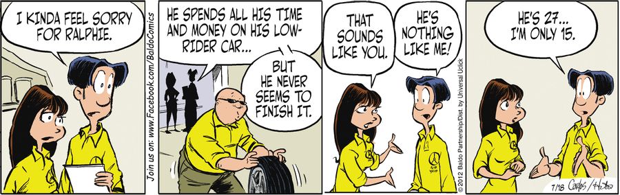 "I kinda feel sorry for Ralphie. He spends all his time and money on his low-rider car...but he never seems to finish it."
