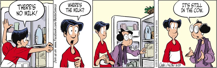"There's no milk! Where's the milk!"