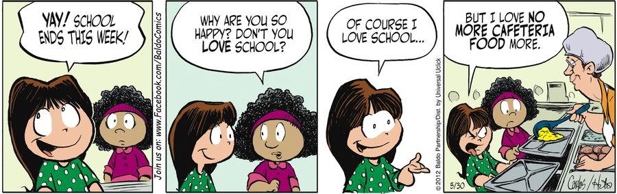 "Of course I love school...but I love no more cafeteria food more."