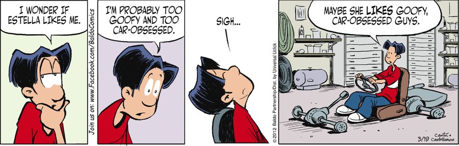 "I wonder if Estella likes me. I'm probably too goofy and too car-obsessed."