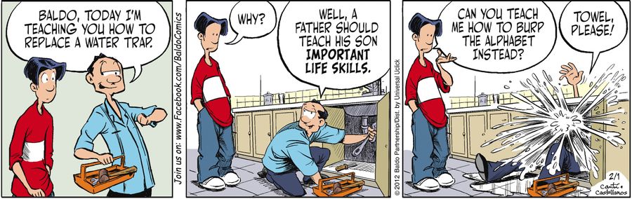 "Baldo, today I'm teaching you how to replace a water trap."