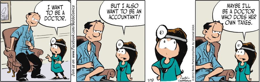 "I want to be a doctor. But I also want to be an accountant! Maybe I'll be a doctor who does her own taxes."