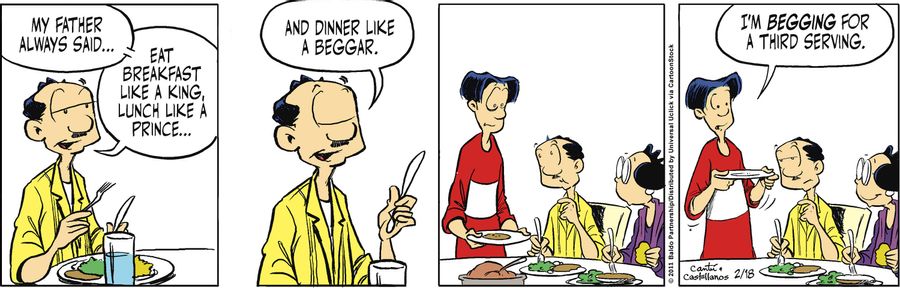 "My father always said...eat breakfast like a king, lunch like a prince...and dinner like a beggar."