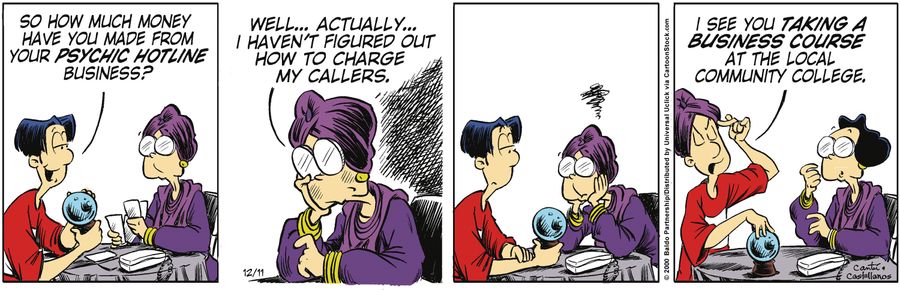 "So how much money have you made from your psychic hotline business?"