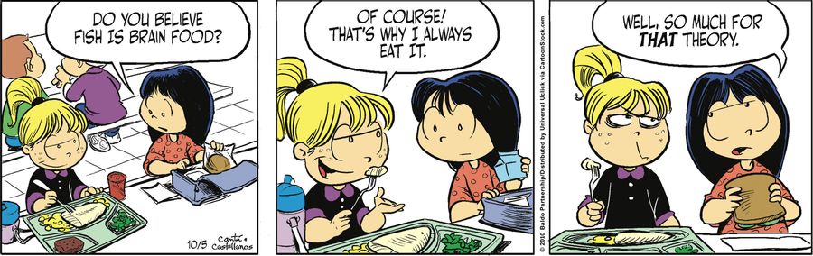 "Do you believe fish is brain food?"