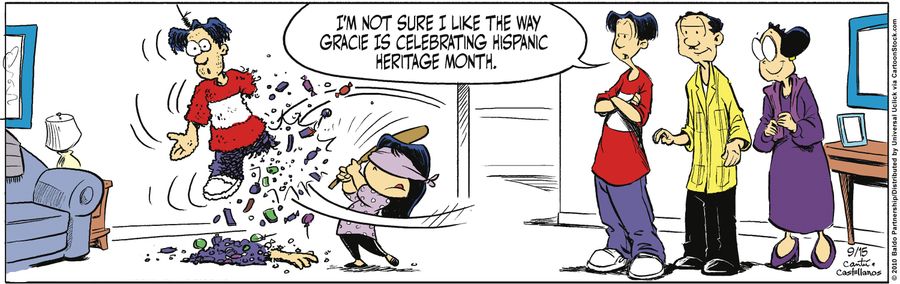 "I'm not sure I like the way Gracie is celebrating Hispanic Heritage Month."