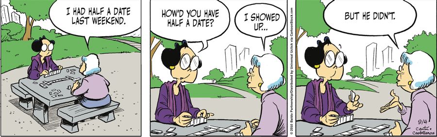 "I had half a date last weekend."