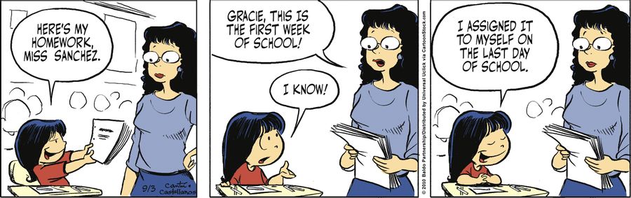 "Here's my homework, Miss Sanchez."
