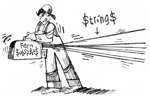 Farm subsidies come with strings.