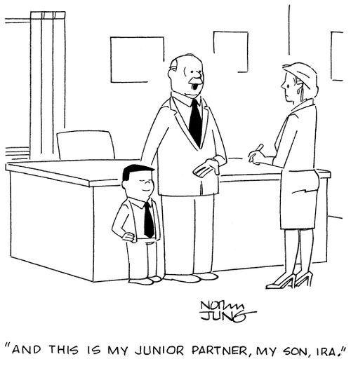 "And this is my junior partner, my son, Ira."