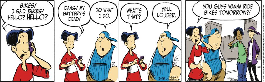"Bikes! I said bikes! Hello? Hello? Dang! My battery's dead!"