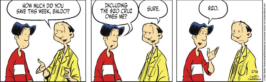 "How much did you save this week, Baldo?"