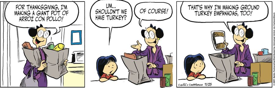 "For Thanksgiving, I'm making a giant pot of arroz con pollo!"
