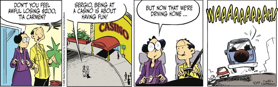 "Don't you feel awful losing $200, Tia Carmen?"