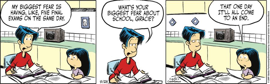"My biggest fear is having, like, five final exams on the same day. What's your biggest fear about school, Gracie?"