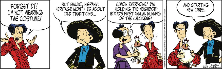 "Baldo, Hispanic Heritage Month is about old traditions...and starting new ones."